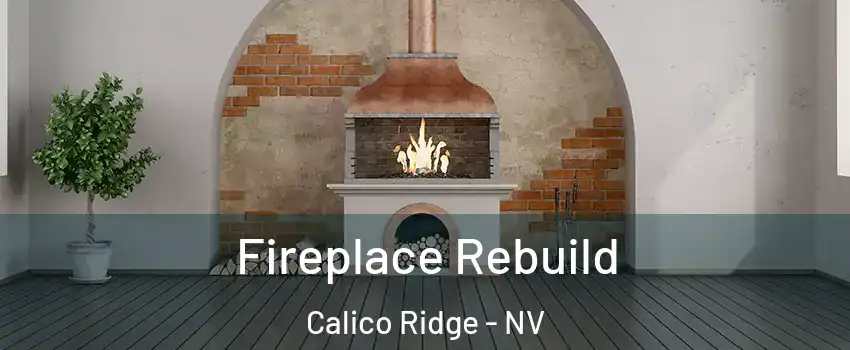 Fireplace Rebuild Calico Ridge - NV