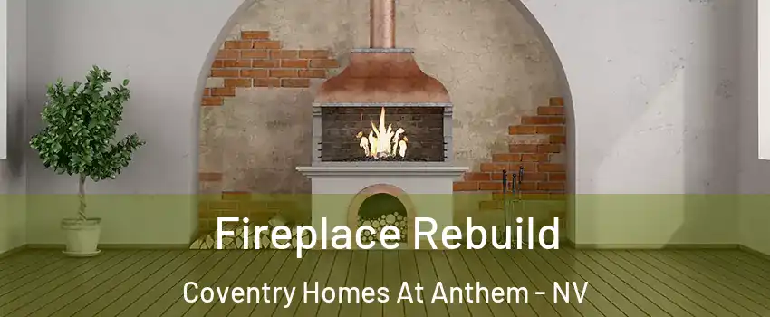 Fireplace Rebuild Coventry Homes At Anthem - NV