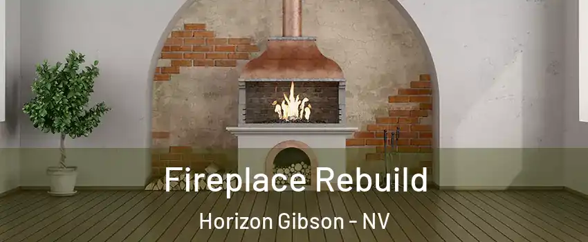 Fireplace Rebuild Horizon Gibson - NV