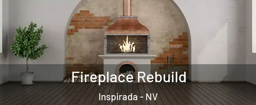 Fireplace Rebuild Inspirada - NV