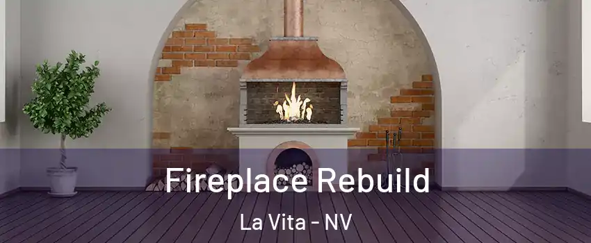 Fireplace Rebuild La Vita - NV