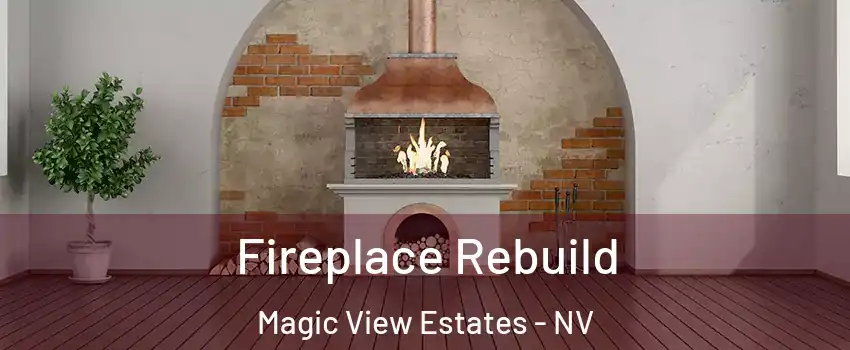 Fireplace Rebuild Magic View Estates - NV