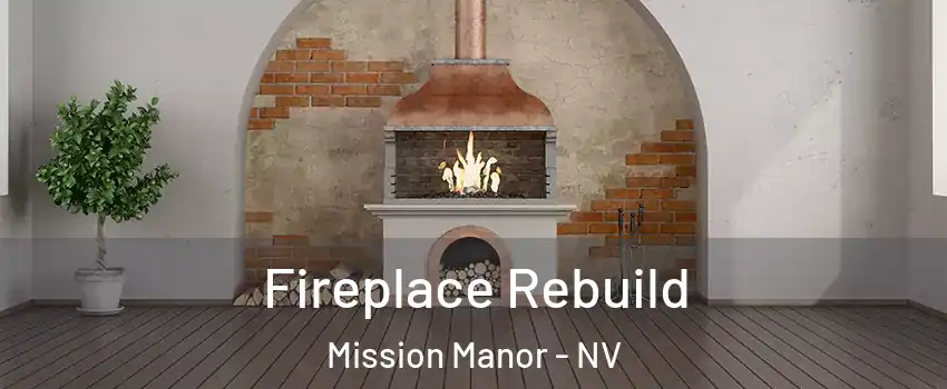 Fireplace Rebuild Mission Manor - NV