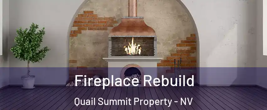 Fireplace Rebuild Quail Summit Property - NV