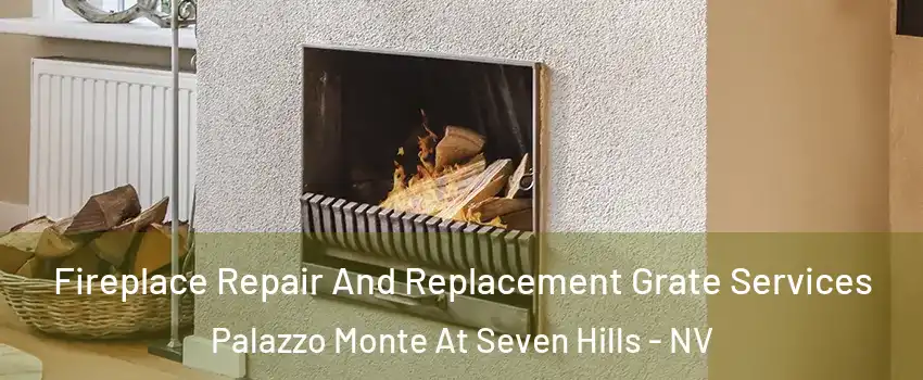 Fireplace Repair And Replacement Grate Services Palazzo Monte At Seven Hills - NV