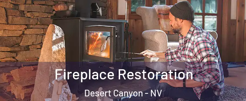 Fireplace Restoration Desert Canyon - NV