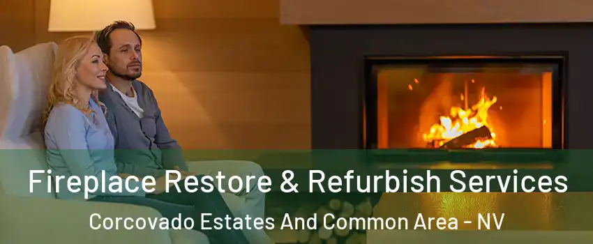 Fireplace Restore & Refurbish Services Corcovado Estates And Common Area - NV