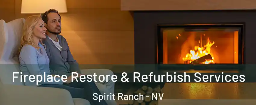 Fireplace Restore & Refurbish Services Spirit Ranch - NV