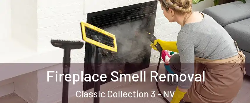 Fireplace Smell Removal Classic Collection 3 - NV