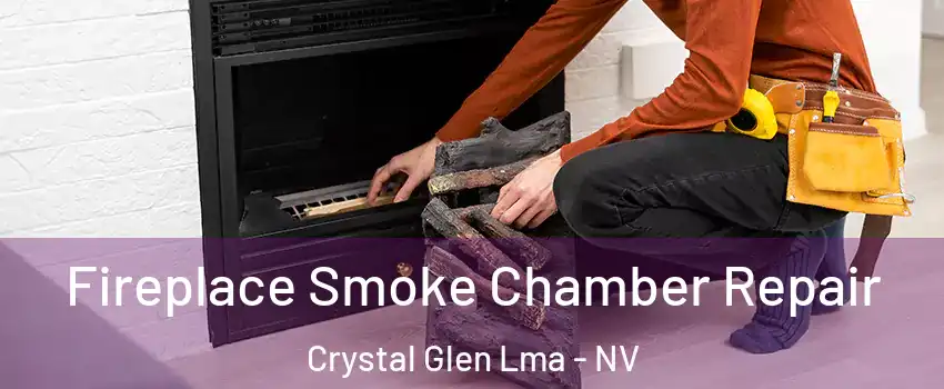 Fireplace Smoke Chamber Repair Crystal Glen Lma - NV