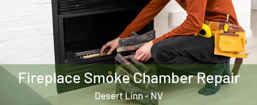 Fireplace Smoke Chamber Repair Desert Linn - NV