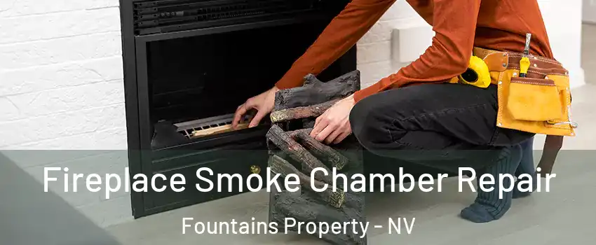 Fireplace Smoke Chamber Repair Fountains Property - NV