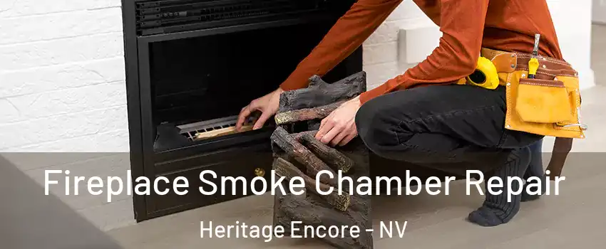 Fireplace Smoke Chamber Repair Heritage Encore - NV