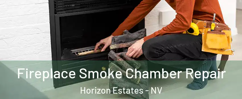 Fireplace Smoke Chamber Repair Horizon Estates - NV