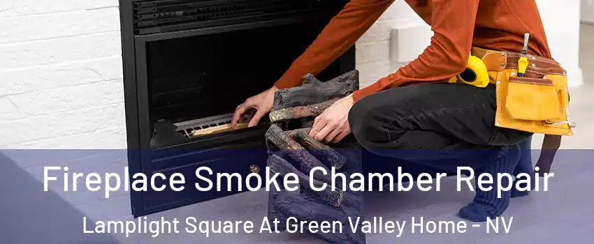 Fireplace Smoke Chamber Repair Lamplight Square At Green Valley Home - NV