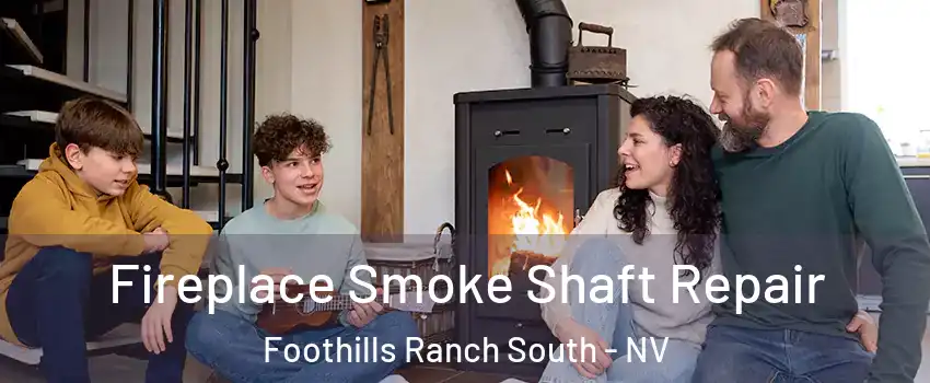 Fireplace Smoke Shaft Repair Foothills Ranch South - NV