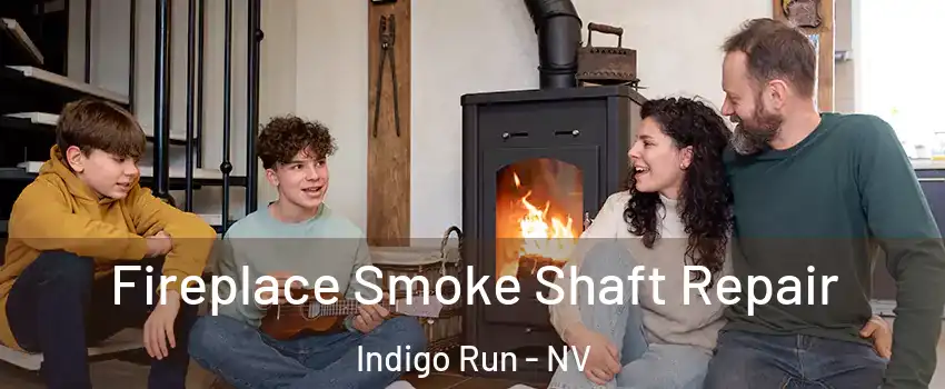 Fireplace Smoke Shaft Repair Indigo Run - NV