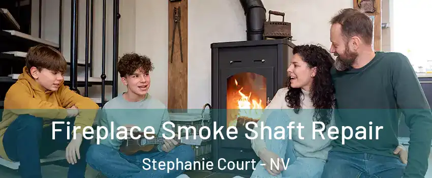 Fireplace Smoke Shaft Repair Stephanie Court - NV