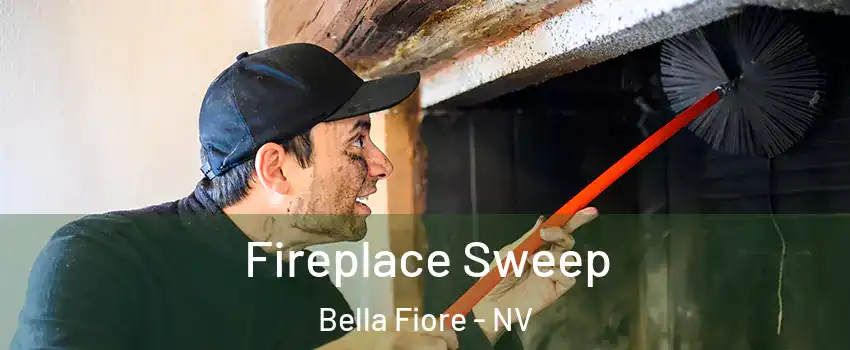 Fireplace Sweep Bella Fiore - NV