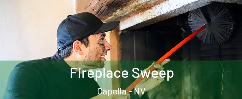 Fireplace Sweep Capella - NV