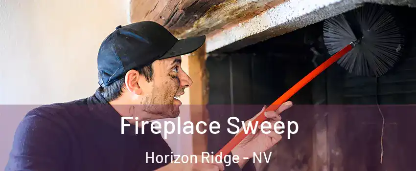 Fireplace Sweep Horizon Ridge - NV