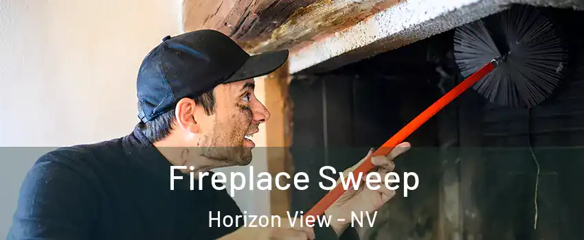 Fireplace Sweep Horizon View - NV