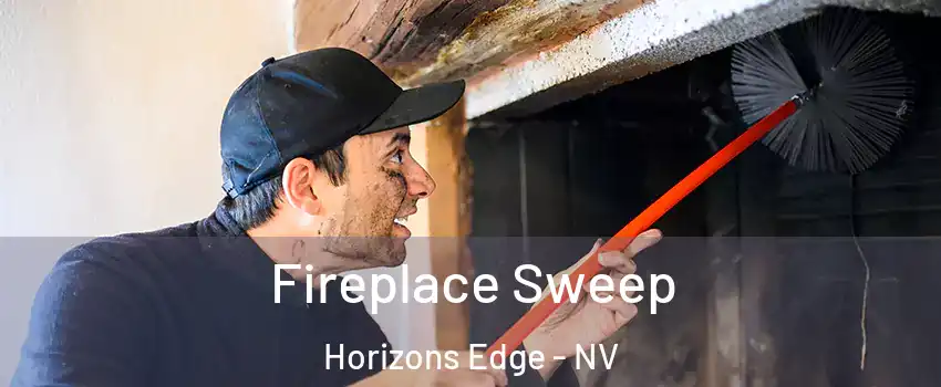 Fireplace Sweep Horizons Edge - NV