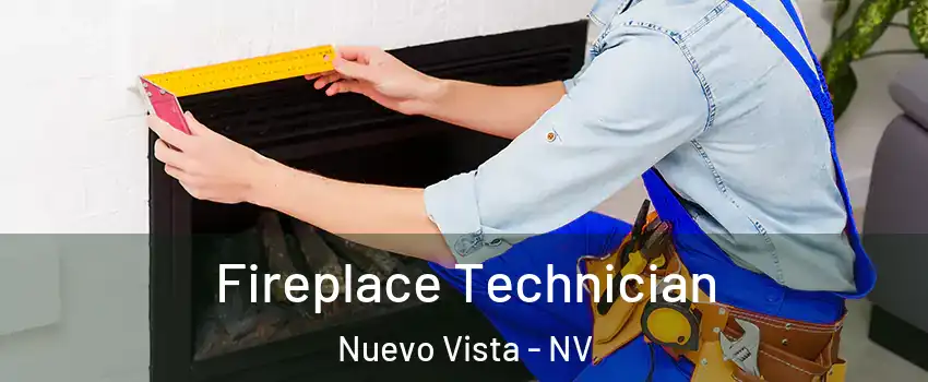 Fireplace Technician Nuevo Vista - NV