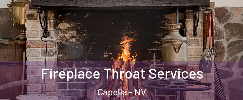 Fireplace Throat Services Capella - NV