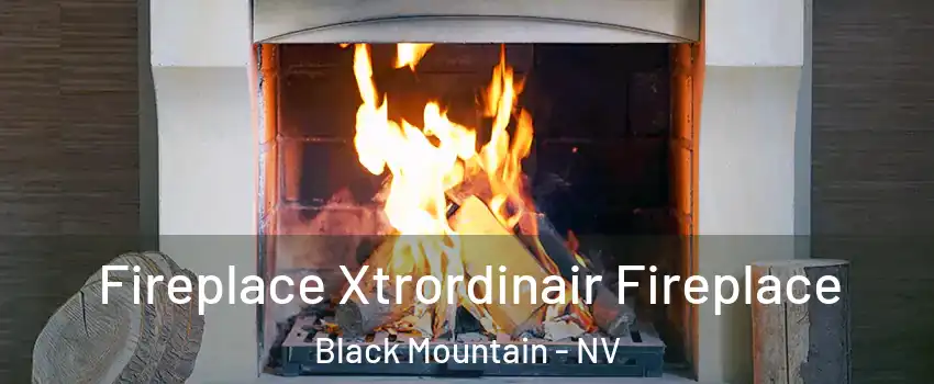 Fireplace Xtrordinair Fireplace Black Mountain - NV