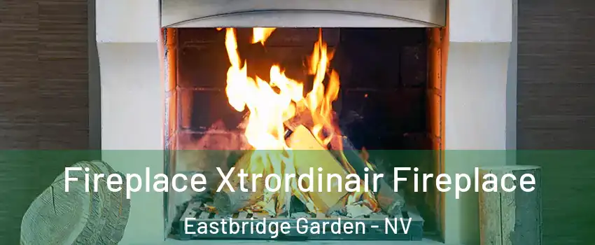 Fireplace Xtrordinair Fireplace Eastbridge Garden - NV