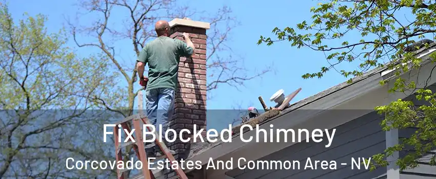 Fix Blocked Chimney Corcovado Estates And Common Area - NV