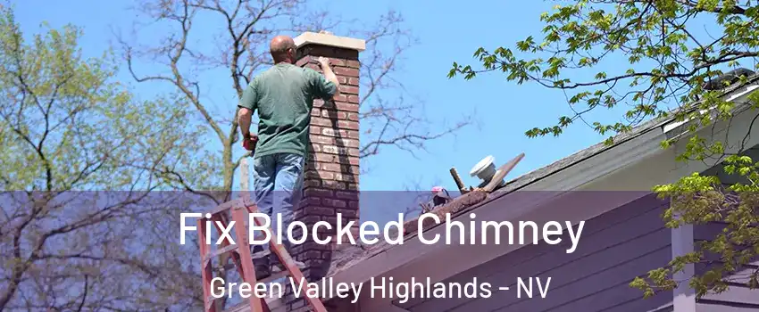 Fix Blocked Chimney Green Valley Highlands - NV