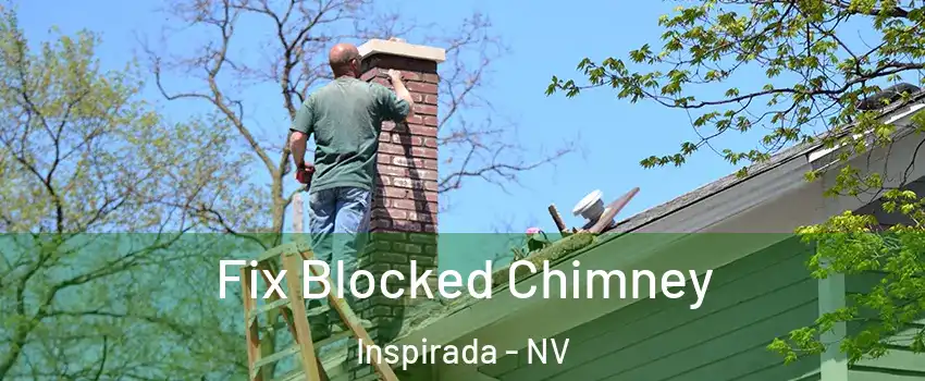 Fix Blocked Chimney Inspirada - NV