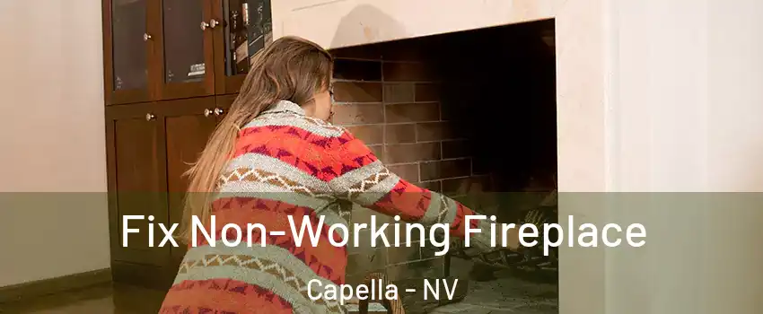 Fix Non-Working Fireplace Capella - NV