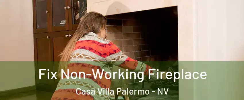 Fix Non-Working Fireplace Casa Villa Palermo - NV