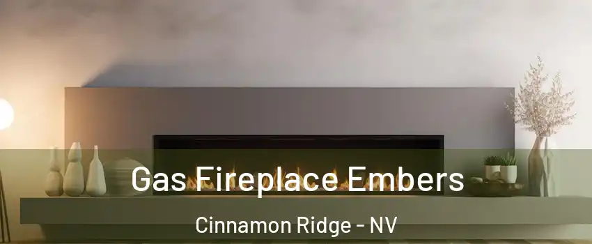 Gas Fireplace Embers Cinnamon Ridge - NV