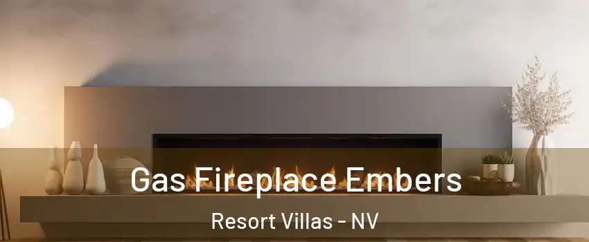 Gas Fireplace Embers Resort Villas - NV