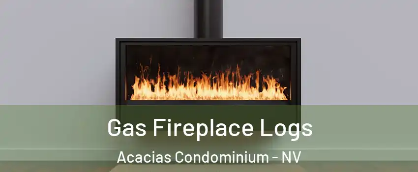 Gas Fireplace Logs Acacias Condominium - NV