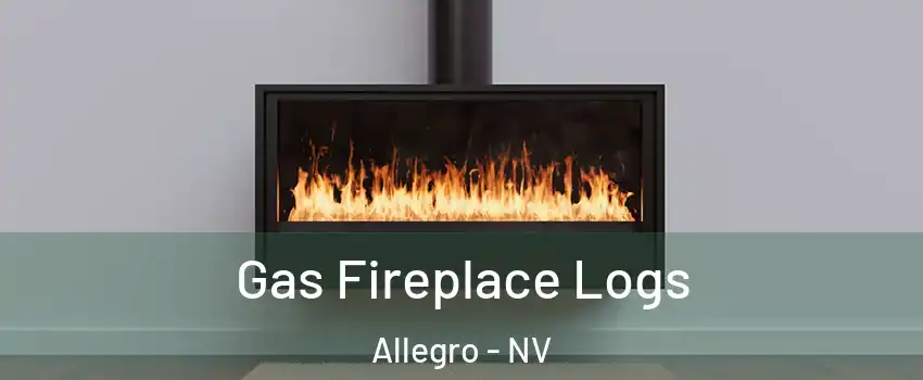 Gas Fireplace Logs Allegro - NV