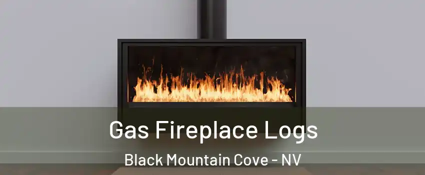 Gas Fireplace Logs Black Mountain Cove - NV