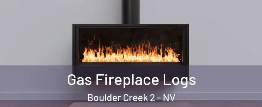 Gas Fireplace Logs Boulder Creek 2 - NV