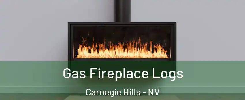 Gas Fireplace Logs Carnegie Hills - NV