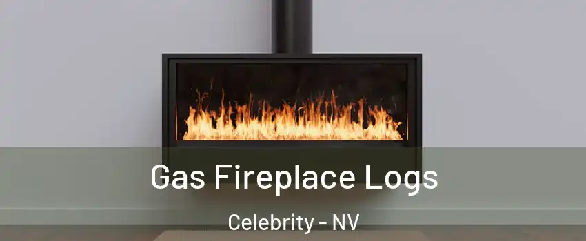 Gas Fireplace Logs Celebrity - NV