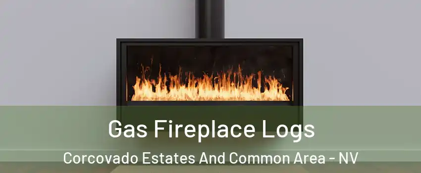 Gas Fireplace Logs Corcovado Estates And Common Area - NV