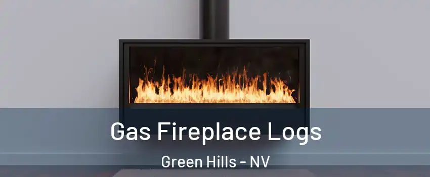 Gas Fireplace Logs Green Hills - NV