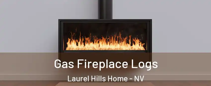 Gas Fireplace Logs Laurel Hills Home - NV