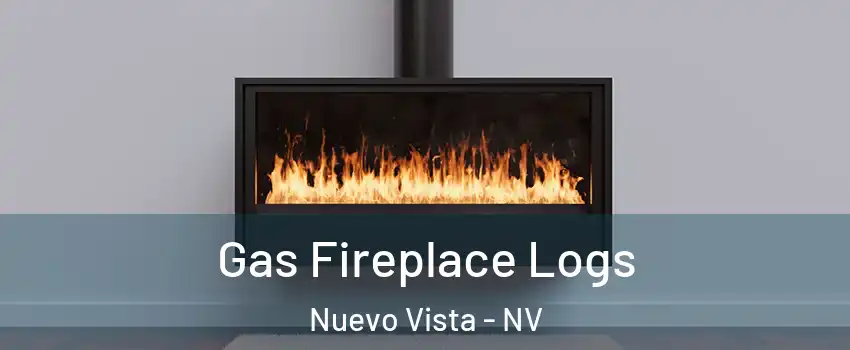 Gas Fireplace Logs Nuevo Vista - NV