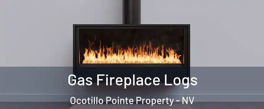 Gas Fireplace Logs Ocotillo Pointe Property - NV