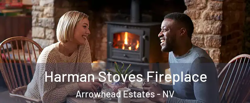 Harman Stoves Fireplace Arrowhead Estates - NV